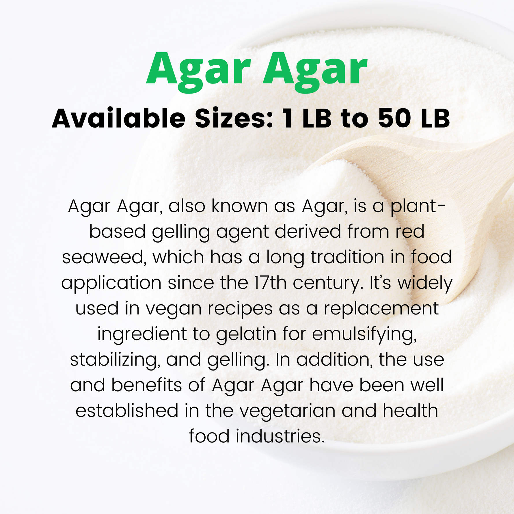 An informative product graphic for Living Jin Agar Agar, featuring a close-up of the fine white powder in a white bowl with a wooden spoon. The text highlights that it is available in bulk sizes ranging from 1 LB to 50 LB. It provides a description of Agar Agar as a plant-based gelling agent derived from red seaweed, used since the 17th century as a vegan alternative to gelatin for emulsifying, stabilizing, and gelling in the vegetarian and health food industries.
